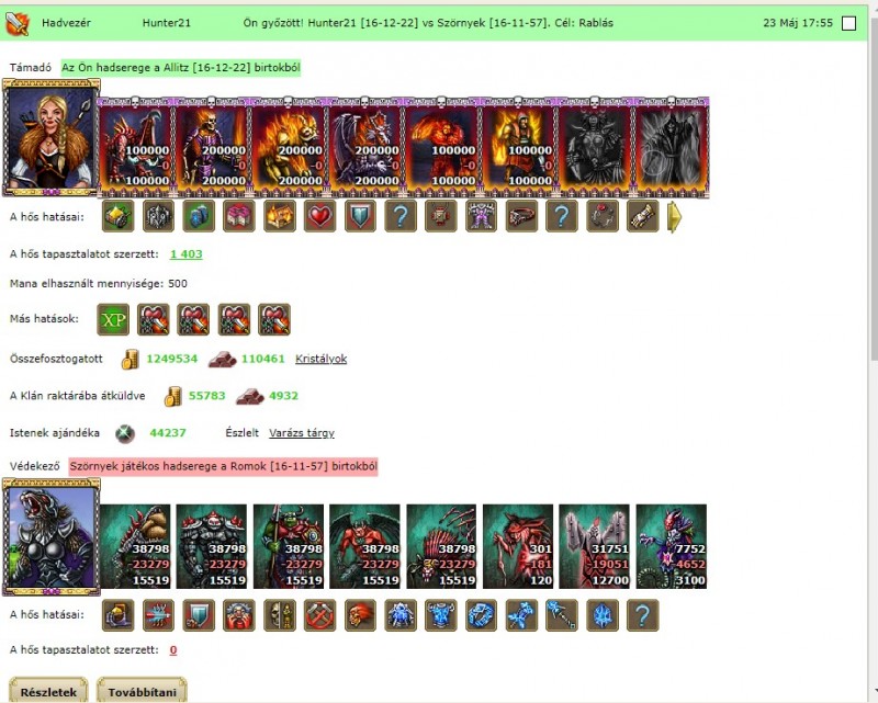 Az elsöprő győzelem, amelyről még napokig beszéltek hős katonáim esténként a kocsmában.